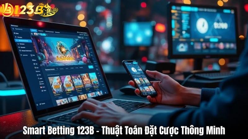 Smart Betting 123B – Thuật Toán Đặt Cược Thông Minh Smart Betting 123B – Thuật Toán Đặt Cược Thông Minh